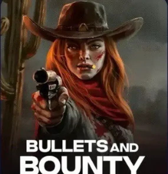 Bullets and Bounty